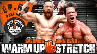 John Cena Warm-Up &amp; Stretch | Ep.64 PART ONE