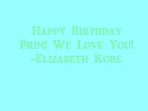 HAPPY BIRTHDAY Prim!! :)