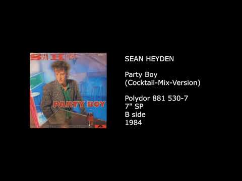 SEAN HEYDEN - Party Boy (Cocktail-Mix-Version) - 1984