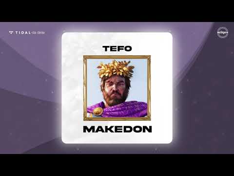 Tefo — Makedon