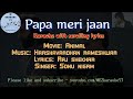 Papa Meri Jaan Karaoke Animal With Lyrics Sonu Nigam Ranbir Kapoor Anil Kapoor Rashmika