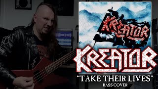 KREATOR - “Take Their Lives” | Bass Cover