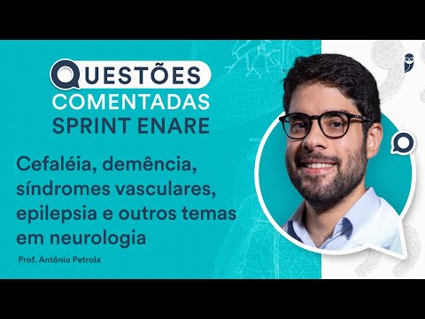 Questões Comentadas de Neurologia (Cefaléia, demência) - Clínica Médica - Sprint ENARE Residência