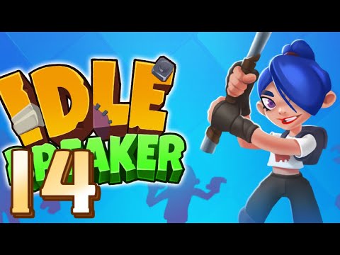 Idle Breaker / Gameplay Walkthrough / Part 14 - YouTube