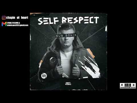 Sub Sonik - Self Respect (Hardstyle) (Dirty Workz label)[LIVEHRH]