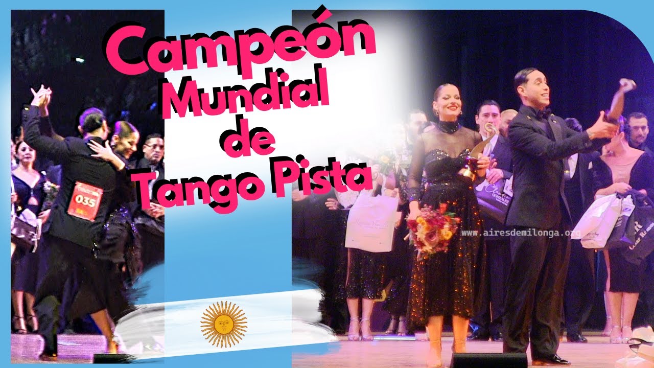 Campeon del mundo Tango pista 2023, de Argentina, Suyay Quiroga Jhonny Carvajal de Colombia
