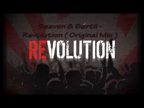 Seaven & Bartii - Revolution ( Original Mix )