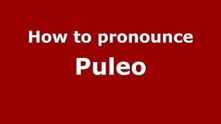 How to pronounce Puleo