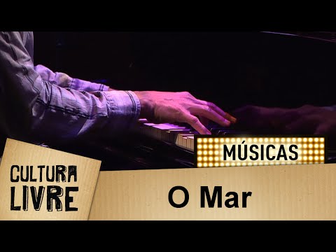 O Mar - Zé Manoel
