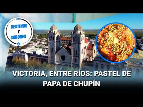 VICTORIA, ENTRE RÍOS: Pastel de papa de chupín #DestinosYSabores | Programa completo (19/07/26)