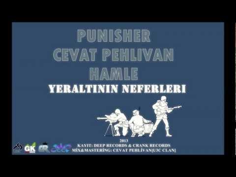 Punısher & Cevat Pehlivan & Hamle - Yeraltının Neferleri