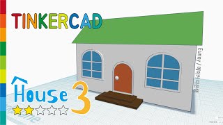 38) Tinkercad House 3 - Easy (Level2) | 3D modeling How to
