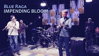 Blue Raga - Impending Bloom