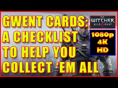 Witcher 3 - Gwent Cards - A Checklist To Help You Collect Them All - 4K Ultra HD