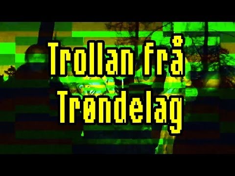 Trollan frå Trøndelag - Trinity Lo Fi X Helgeland 8 Bit Squad Feat Kaptein På Skuta and B.O.B.