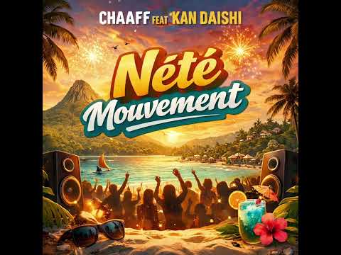 CHAAFF x Kan daishii - NÉTÉ MOUVEMENT 