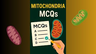 MCQs- MITOCHONDRIA -Chemical Energy Conversion. mitochondria mitochondria quiz.