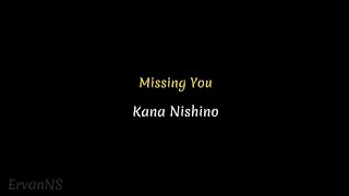 Missing You 「Kana Nishino」Subtitle Indonesia