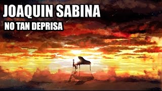 JuankiBoom - No tan deprisa (Cover Joaquin Sabina - Piano)