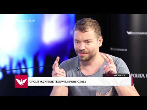 #RZECZoPOLITYCE: Michał Bryndal - Upolitycznienie telewizji publicznej