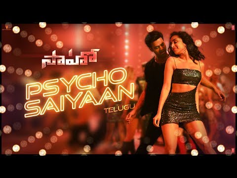 Saaho Telugu Psycho Saiyaan Vide..