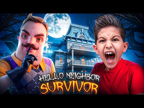 HELLO NEIGHBOR BİZİ SURVIVOR YARIŞINA SOKTU!!! GERÇEK HAYATTA KÖTÜ KOMŞU