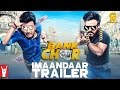 Bank Chor Imaandaar Trailer