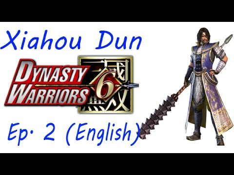Dynasty Warriors 6 Xiahou Dun Ep. 2 Chapter 2 - Battle Of Xia Pi (Eng. Ver)