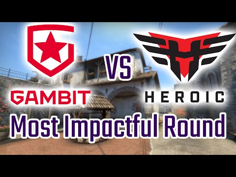Most Impactful Round - Gambit vs Heroic - Inferno