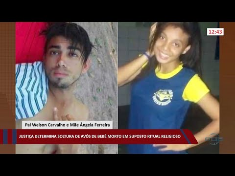 Justiça determina soltura de avós de bebê morto em suposto ritual religioso 25 10 2022