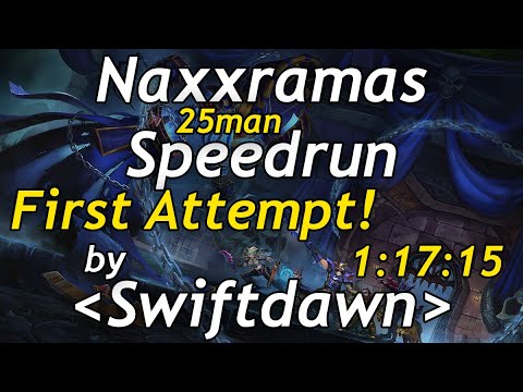 Naxxramas 25-man Speedrun in 1:17:15 by Swiftdawn
