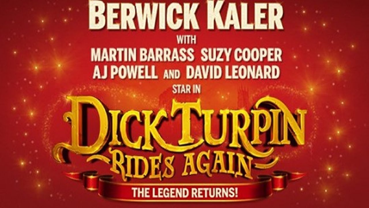 Watch video Berwick Kaler DICK TURPIN RIDES AGAIN York Grand Opera House from December 12th 2020 Now Berwick Kaler DICK TURPIN RIDES AGAIN York Grand Opera House from December 12th 2020