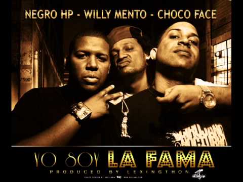 Willy Mento ft.Negro HP & Choco Face - La Fama (Nuevo 2012 2013)