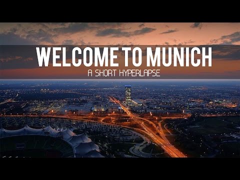 WELCOME TO | MUNICH - Timelapse