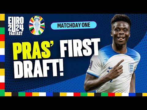 PRAS' FIRST DRAFT! 💥 | CHIP STRATEGY! | UEFA EURO 2024 Fantasy Tips + Strategy