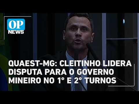 Quaest-MG: Cleitinho lidera disputa para o governo mineiro no 1º e 2º turnos | #OP News