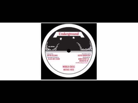 Michael Rose - World Crisis  - 10" - Underground