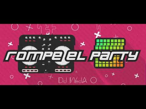Rompe el party REMIX - El Villano x Mozthaza x Sael (Vieja Mix)