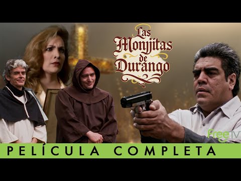 Las Monjitas de Durango | Acción y Narcos | Película Gratis! | FreeTV