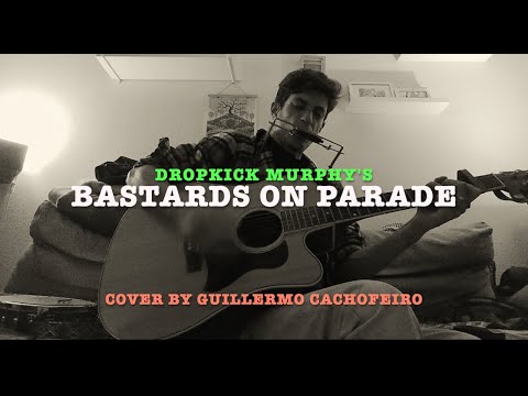 Bastards On Parade - Dropkick Murphys