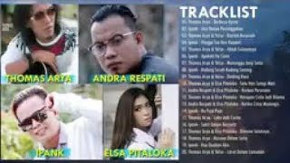 Download lagu Thomas Arya, Ipank, Andra Respati & Elsa Pitaloka Full Album Slow Rock Terbaru Terpopuler 2021 mp3 Download lagu Thomas Arya, Ipank, Andra Respati & Elsa Pitaloka Full Album Slow Rock Terbaru Terpopuler 2021 mp3