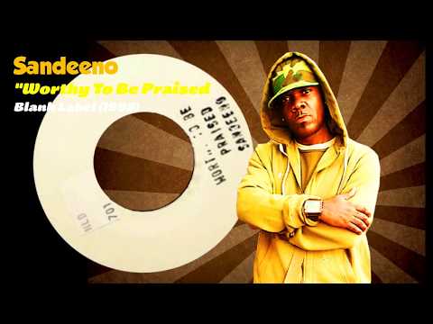 Sandeeno - Worthy To Be Praised (Blank Label) 1998