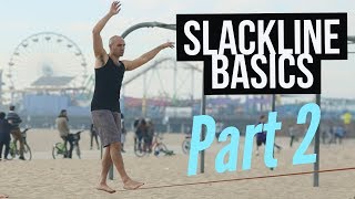 Slackline Basics for Beginners with Antranik (Part 2/2)