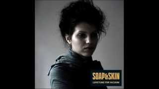 Soap &amp; Skin - Cry Wolf