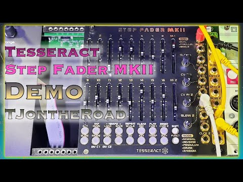 Tesseract Step Fader MKII Demo