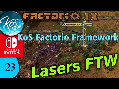 KoS Factorio Framework 23 - LASER EVICTION! - Tips & Tricks, Let's Play