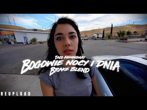 Taco Hemingway - Bogowie nocy i dnia ( Brake Blend ) Reupload HD