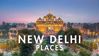New Delhi Travel Guide : Best Places to visit in 2 minutes