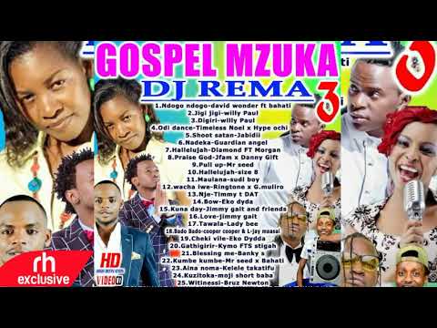 DJ REMA HOT NEW 2017 KENYAN GOSPEL MIX