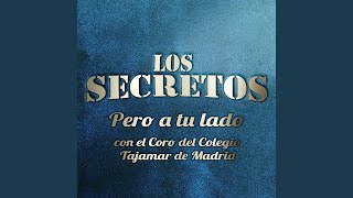 Pero a tu lado (con el Coro del Colegio Tajamar de Madrid)